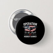 Badge Rond 5 Cm Opération Jet Stealth B-2 Midnight Hammer de minui (Devant & derrière)