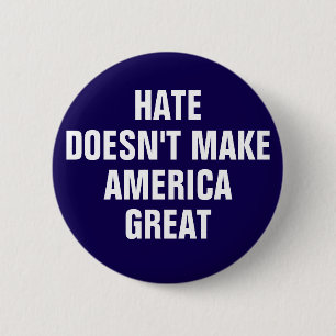 Badge Rond 5 Cm Opinion politique anti-haine contre Trump
