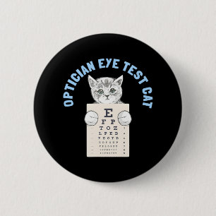 Badge Rond 5 Cm Opticien Test oculaire Chat Optométriste Ophtalmol