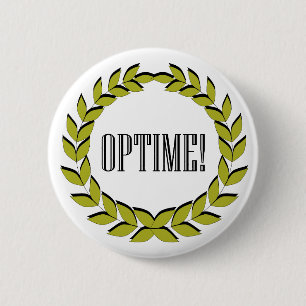 Badge Rond 5 Cm Optime ! L'excellent travail !