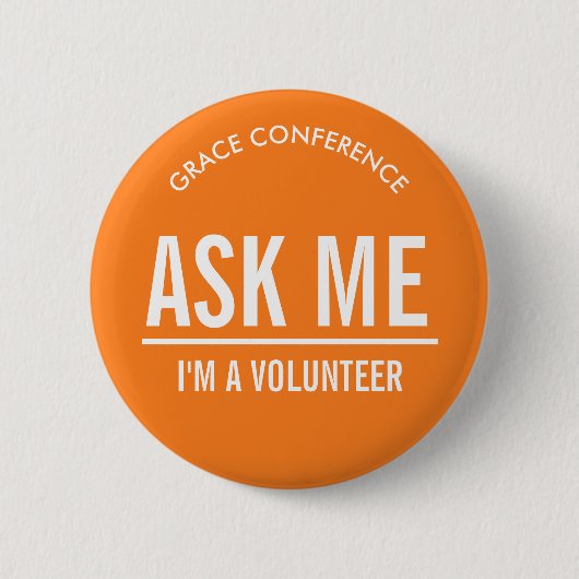 Badge Rond 5 Cm Orange Ask Me Volunteers (Devant)