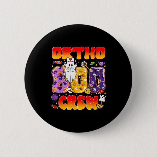 Badge Rond 5 Cm Ortho Boo Crew Ortho Nurse Funny Halloween (Devant)