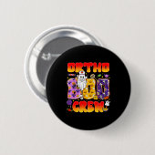 Badge Rond 5 Cm Ortho Boo Crew Ortho Nurse Funny Halloween (Devant & derrière)