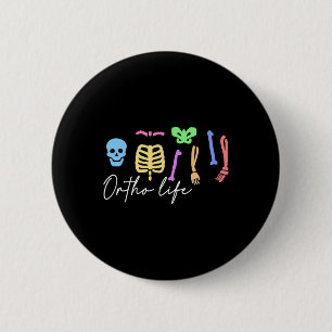 Badge Rond 5 Cm Ortho Life Pour Infirmière Orthopédique Et Spécial