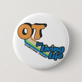 Badge Rond 5 Cm OT pendant la vie vivante