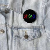 Badge Rond 5 Cm OTAKU 8 bits Pixel japonais Katakana (En situation)