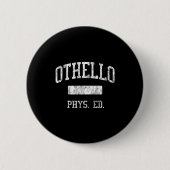 Badge Rond 5 Cm Othello High School Hs Othello Wa Phys Ed  (Devant)