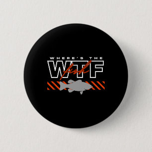 Badge Rond 5 Cm Où est Le Poisson Wtf Homme's Drôle Plaisanterie P