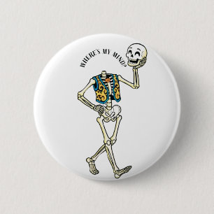 Badge Rond 5 Cm Où est mon esprit Drôle Halloween Squelette Rond M