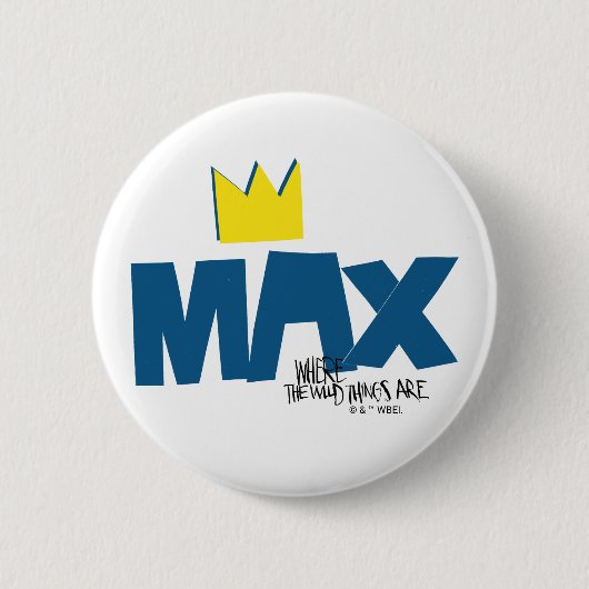 Badge Rond 5 Cm Où sont les monstres | Max et couronne (Devant)