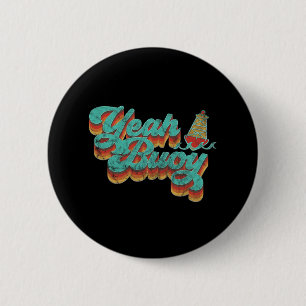 Badge Rond 5 Cm Ouais Buoy Vintage Retro les années 70 Summer Ocea