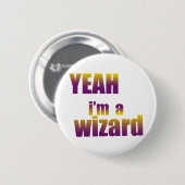 Badge Rond 5 Cm Ouais je suis un magicien (Devant & derrière)