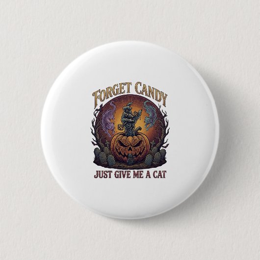 Badge Rond 5 Cm Oublie les bonbons, donne-moi simplement un chat H (Devant)