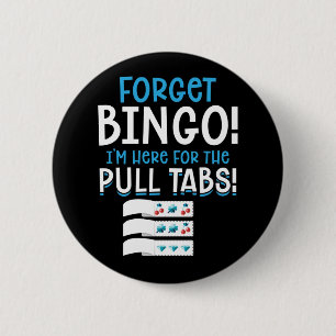 Badge Rond 5 Cm Oublier Bingo Lucky Pull Onglet