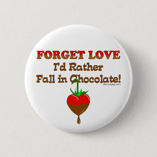 Badge Rond 5 Cm Oubliez l'amour Je préférerais tomber dans le choc