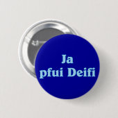 Badge Rond 5 Cm Oui, Deifi bayrisch bavarois (Devant & derrière)