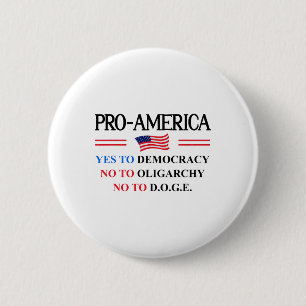 Badge Rond 5 Cm Oui Démocratie Non Oligarchie Doge Pro Amérique Dr