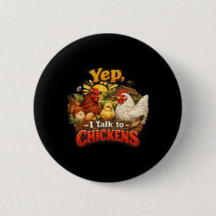 Badge Rond 5 Cm Oui je parle aux poulets Amoureux de poulets drôle