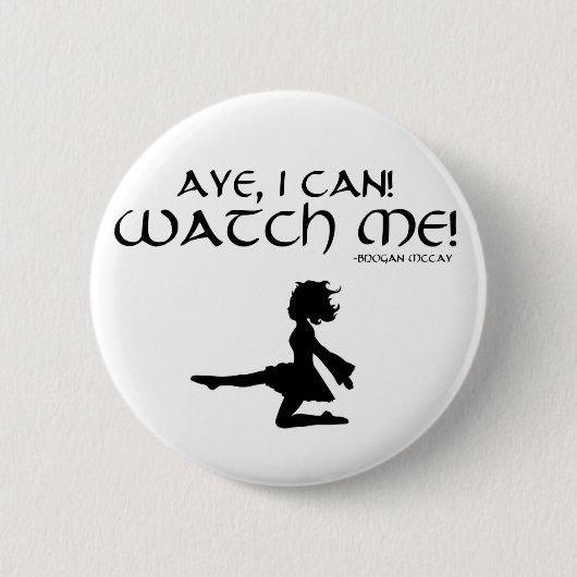 Badge Rond 5 Cm Oui je peux ! Observez-moi ! Les Irlandais de (Devant)