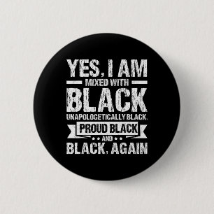 Badge Rond 5 Cm Oui Je Suis Mélangé Avec Le Mois De L'Histoire Noi