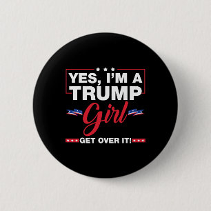 Badge Rond 5 Cm Oui, je suis une fille de Trump, laissez-la tomber