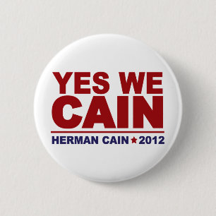Badge Rond 5 Cm Oui nous Caïn Herman Caïn 2012