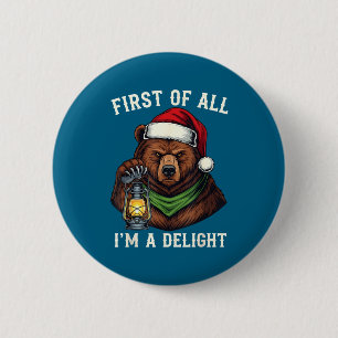 Badge Rond 5 Cm Ours Drôle Tout D'abord Je Suis Une Joie Joyeux No