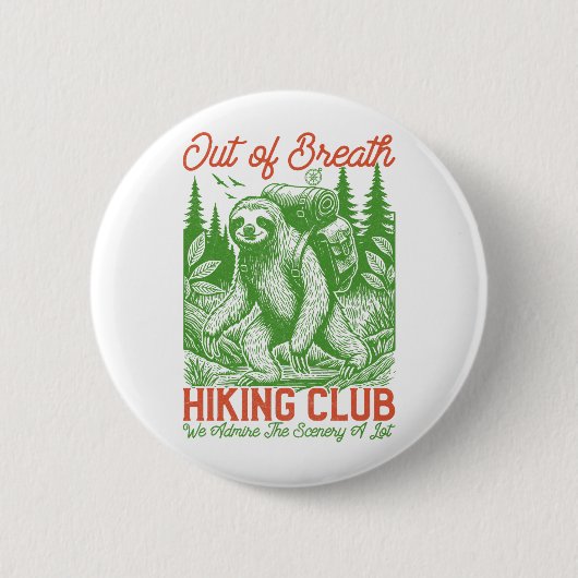 Badge Rond 5 Cm Out Breath Funny Sloth Randonnée Club (Devant)