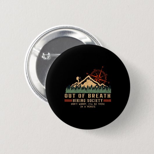 Badge Rond 5 Cm Out Breath Randonnée Society Funny Mountain Hiker (Devant & derrière)