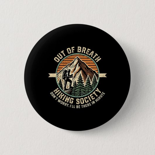 Badge Rond 5 Cm Out Breath Randonnée Society Funny Mountain Outdoo (Devant)