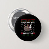 Badge Rond 5 Cm Overstimulated But Festive Ssum Christmas For Men (Devant & derrière)