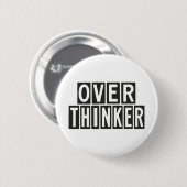 Badge Rond 5 Cm Overthinker (Devant & derrière)