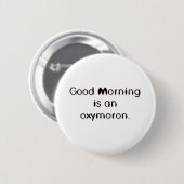 Badge Rond 5 Cm Oxymoron (Devant & derrière)