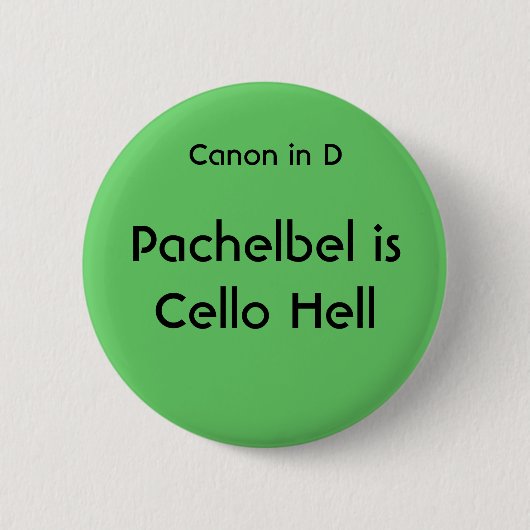 Badge Rond 5 Cm Pachelbel est enfer de violoncelle - bouton (Devant)