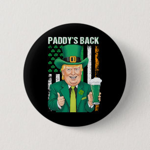 Badge Rond 5 Cm Paddy's Back Drôle Trump St. Patricks Day Hommes F