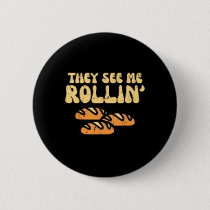 Badge Rond 5 Cm Pain De Thanksgiving Ils Me Voient Rollin Fun Pun