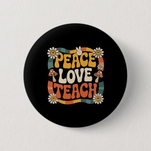 Badge Rond 5 Cm Paix Amour Enseigner Rétro Groovy Professeur 70s D
