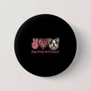 Badge Rond 5 Cm Paix Amour Frenchie Fun Chien Maman Fête des Mères
