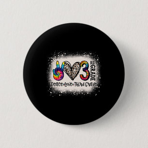 Badge Rond 5 Cm Paix Amour Professeure de Filles de 3e Année Retou