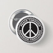 Badge Rond 5 Cm Paix par la puissance de feu supérieure (Devant & derrière)