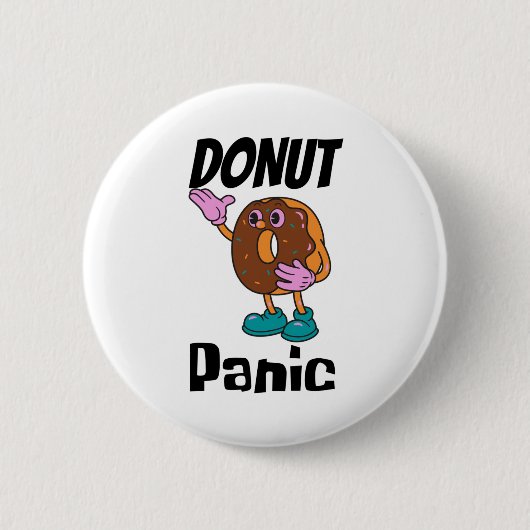 Badge Rond 5 Cm Panique de Donut drôle (Devant)