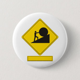 Badge Rond 5 Cm Panneau routier de Sisyphus