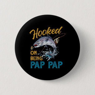 Badge Rond 5 Cm Pap Pap accro à la pêche drôle Vintage