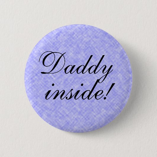 Badge Rond 5 Cm PAPA à l'intérieur ! (Devant)