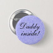 Badge Rond 5 Cm PAPA à l'intérieur ! (Devant & derrière)