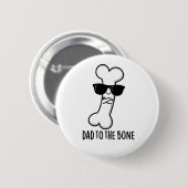 Badge Rond 5 Cm Papa À L'Os Drôle Anatomie Pun (Devant & derrière)