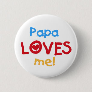 Badge Rond 5 Cm Papa aime mes t-shirts et cadeaux