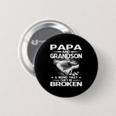 Badge Rond 5 Cm Papa And Grandson A Bond That Can't Be Broken (Devant & derrière)