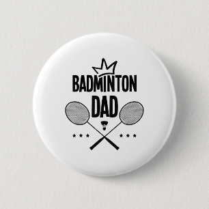 Badge Rond 5 Cm Papa Badminton Joueur de Badminton Volant Sports I