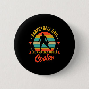 Badge Rond 5 Cm Papa basket-ball comme un papa normal mais père pl